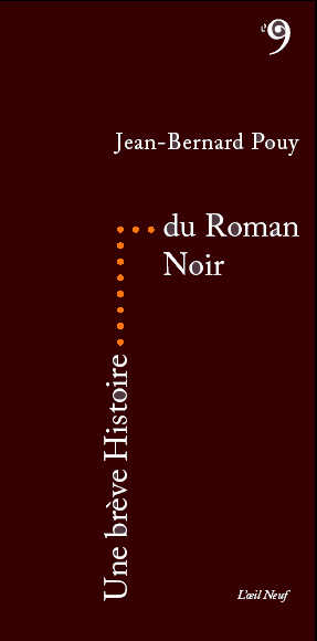 Pouy-Une breve-Histoire-du-Roman-Noir